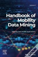 Handbook Of Mobility Data Mining, Volume 3