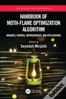 Handbook Of Moth-Flame Optimization Algorithm