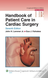 Handbook Of Patient Care In Cardiac Surgery