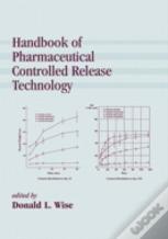 Handbook Of Pharmaceutical Controlled Release Technology