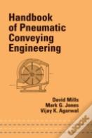 Handbook Of Pneumatic Conveying Engineering