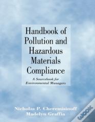 Handbook Of Pollution And Hazardous Materials Compliance