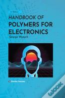 Handbook Of Polymers For Electronics
