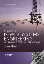 Handbook Of Power Systems Engineering With Power Electronics Applications