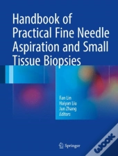 Handbook Of Practical Fine Needle Aspiration And Small Tissue Biopsies