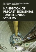 Handbook Of Precast Segmental Tunnel Lining Systems