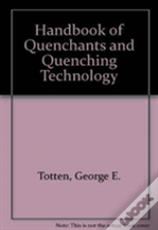 Handbook Of Quenchants And Quenching Technology