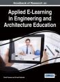 Handbook Of Research On Applied E-Learning In Engineering And Architecture Education - Preview