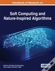 Handbook Of Research On Soft Computing And Nature-Inspired Algorithms