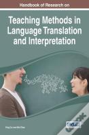 Handbook Of Research On Teaching Methods In Language Translation And Interpretation