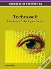 Handbook Of Research On Technoself