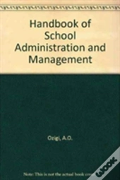 Handbook Of School Administration & Mana