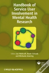 Handbook Of Service User Involvement In Mental Health Research