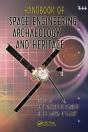 Handbook Of Space Engineering, Archaeology, And Heritage - Preview