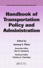 Handbook Of Transportation Policy And Administration - Preview
