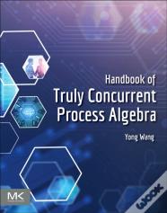 Handbook Of Truly Concurrent Process Algebra