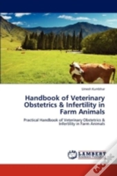 Handbook Of Veterinary Obstetrics & Infertility In Farm Animals
