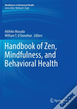 Handbook Of Zen, Mindfulness, And Behavioral Health