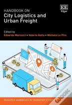 Handbook On City Logistics And Urban Freight