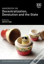 Handbook On Decentralization, Devolution And The State