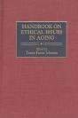 Handbook On Ethical Issues In Aging - Preview