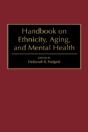 Handbook On Ethnicity, Aging, And Mental Health - Preview