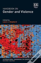 Handbook On Gender And Violence