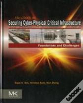 Handbook On Securing Cyber-Physical Critical Infrastructure