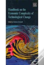 Handbook On The Economic Complexity Of Technological Change