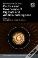 Handbook On The Politics And Governance Of Big Data And Artificial Intelligence