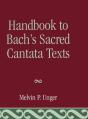 Handbook To Bach'S Sacred Cantata Texts - Preview