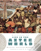 Capa do artigo Handbook To Life In The Aztec World
