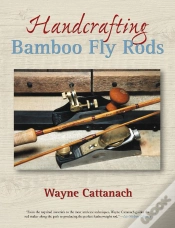 Capa do artigo Handcrafting Bamboo Fly Rods