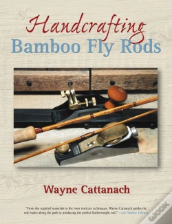 Capa do artigo Handcrafting Bamboo Fly Rods