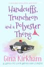 Handcuffs, Truncheon And A Polyester Thong - Preview