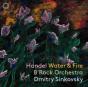 Handel: Water & Fire - CD - Preview