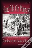 Handfuls On Purpose, Studies In The Book Of Ruth