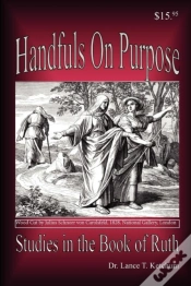 Capa do artigo Handfuls On Purpose, Studies In The Book Of Ruth