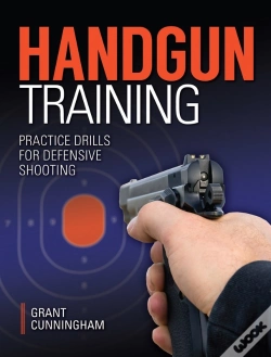 Capa do artigo Handgun Training - Practice Drills For Defensive Shooting