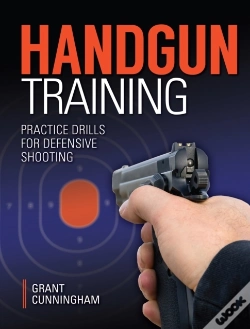Capa do artigo Handgun Training - Practice Drills For Defensive Shooting