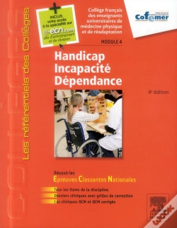 Capa do artigo Handicap, Incapacité, Dépendance ; Module 4 ; Items 49 À 53 ; Cas Cliniques Commentés  (4e Édition)