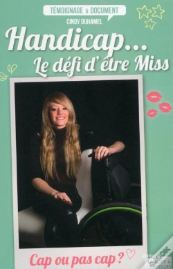 Capa do artigo Handicap... Le Défi D'Être Miss