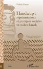 Handicap : Représentations Et Pratiques Sociales En Milieu Kanak - Preview