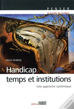 Capa do artigo Handicap, Temps Et Institutions ; Une Approche Systémique