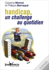Handicap, Un Challenge Au Quotidien