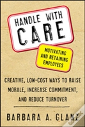 Capa do artigo Handle With Care: Motivating And Retaining Employees