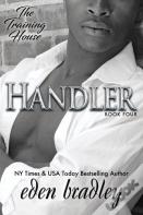 Handler (The Training House, Book 4)