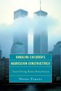 Handling Children'S Aggression Constructively - Preview