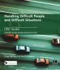 Handling Difficult People And Difficult Situations - Preview