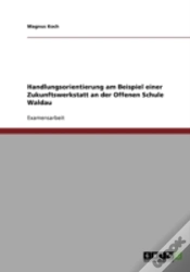 Capa do artigo Handlungsorientierung Am Beispiel Einer Zukunftswerkstatt An Der Offenen Schule Waldau